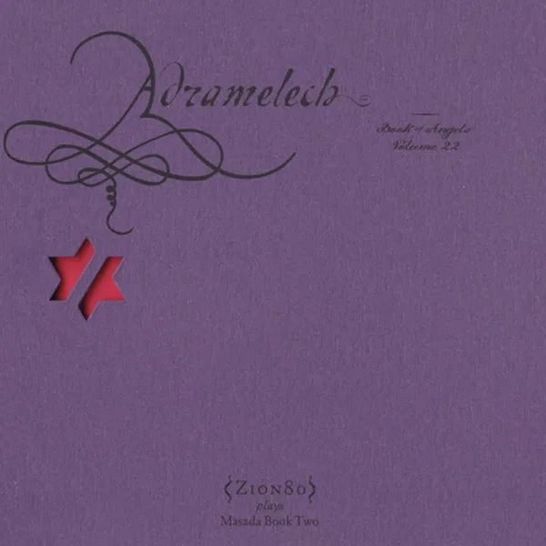 Adramelech: Book of Angels, Volume 22