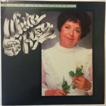 White Rose by Wilma Lee Cooper - album cover