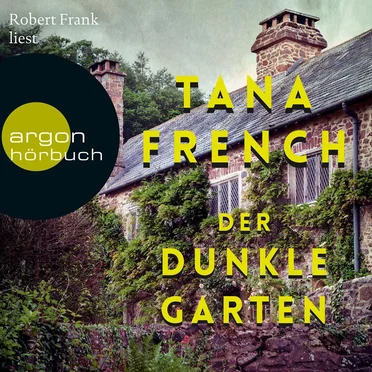 Der dunkle Garten by Tana French - album cover