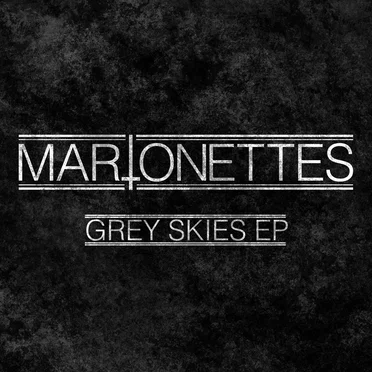 Grey Skies EP by Marionettes - album cover