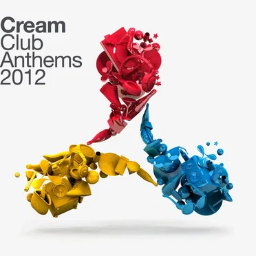 Cream Club Anthems 2012 by Various Artists - album cover
