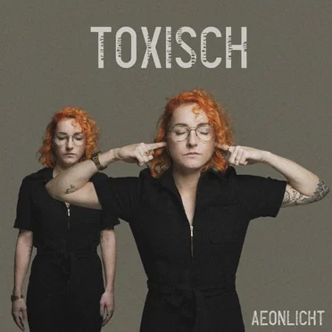 Toxisch by Aeonlicht - album cover