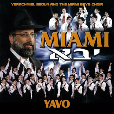 Yavo by Yerachmiel Begun & The Miami Boys Choir - album cover