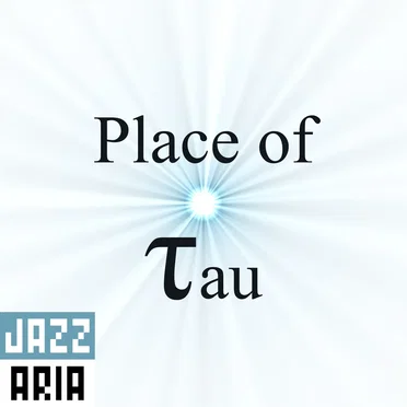Place of Tau