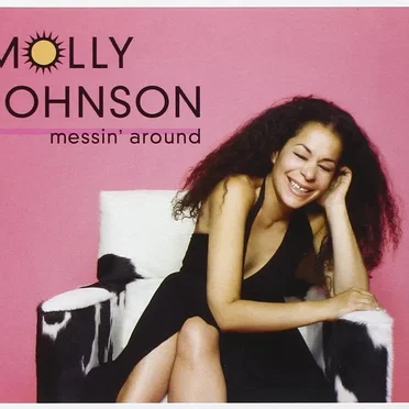 Messin’ Around by Molly Johnson - album cover