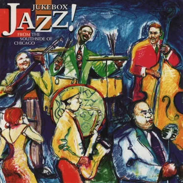 Jazz Jukebox: From the Southside of Chicago by Various Artists - album cover