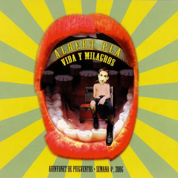 Vida y milagros (Avinyonet de puigventós - semana 4ª, 2006)