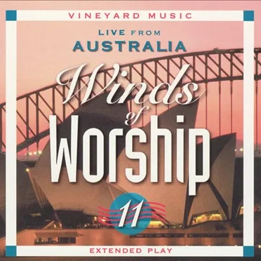 Winds of Worship 11: Live From Australia