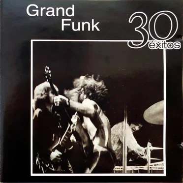 Serie 30 Éxitos by Grand Funk Railroad - album cover