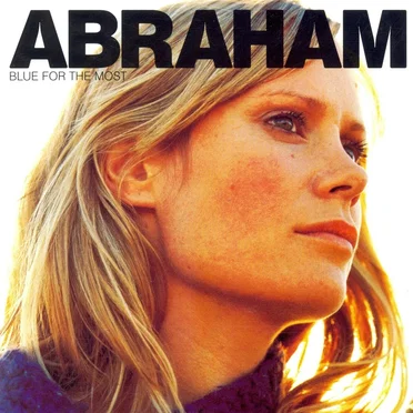 Blue for the Most by Abraham - album cover