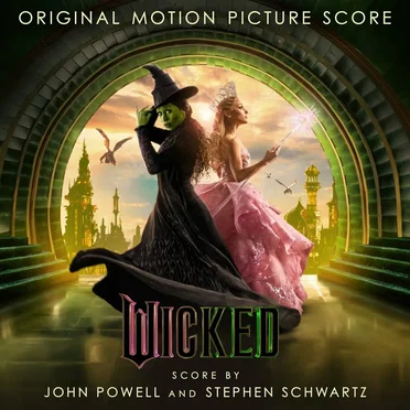 Wicked: Original Motion Picture Score