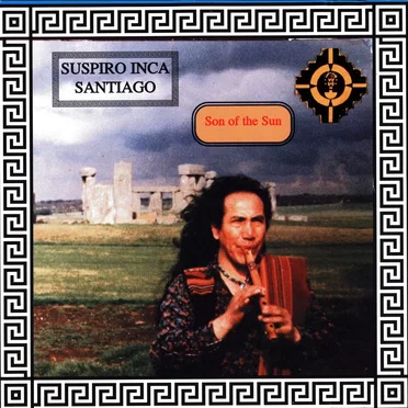 Suspiro Inca / Son of the Sun by Santiago - album cover