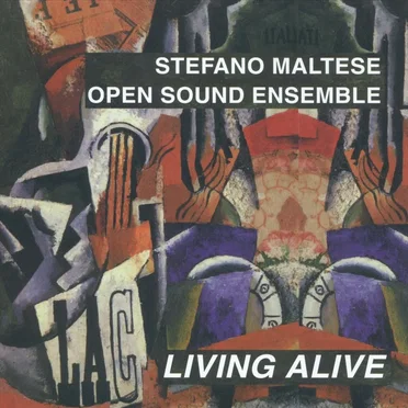 Living Alive by Stefano Maltese Open Sound Ensemble - album cover