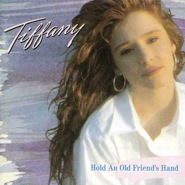 Hold an Old Friend’s Hand by Tiffany - album cover