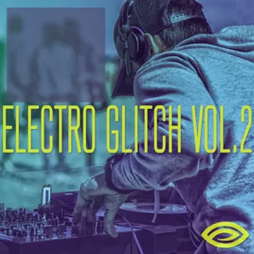 Electro Glitch, Vol. 2 by Songs To Your Eyes - album cover