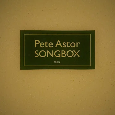 Songbox by Pete Astor - album cover