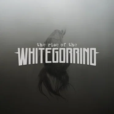 The Rise of the Whitegorrino by Whitegorrino - album cover