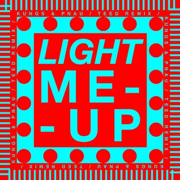 Light Me Up (TEED remix)