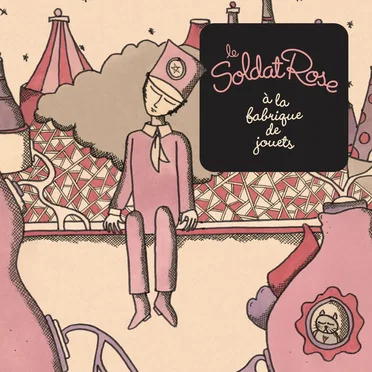 Le Soldat Rose à la fabrique de jouets by Various Artists - album cover