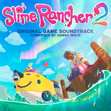 Slime Rancher 2: Original Soundtrack