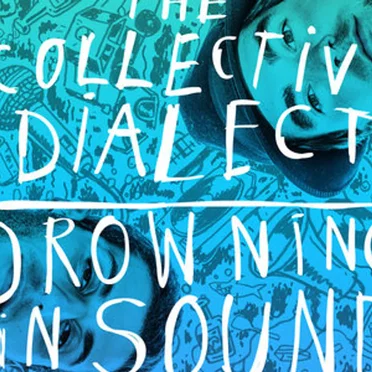 Drowning In Sound by Collective Dialect - album cover