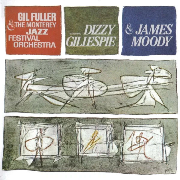 Dizzy Gillespie & James Moody With Gil Fuller & The Monterey Jazz Festival Orchestra