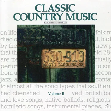Classic Country Music: A Smithsonian Collection, Volume II by Various Artists - album cover