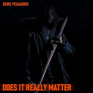 does it really matter by Dews Pegahorn - album cover