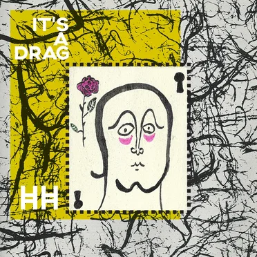 It's a Drag by H. Hawkline - album cover