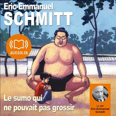 Le sumo qui ne pouvait pas grossir by Eric-Emmanuel Schmitt - album cover