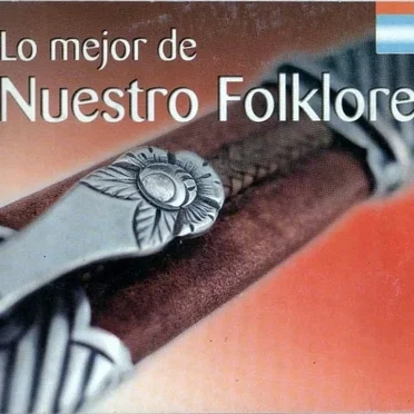 Lo mejor de nuestro folklore by Various Artists - album cover