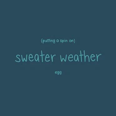Putting a Spin on Sweater Weather