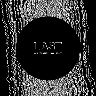 All Tunnel, No Light by Last - album cover