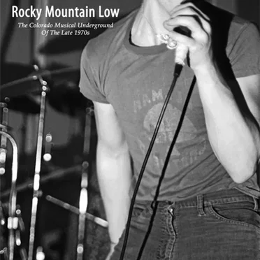 Rocky Mountain Low: The Colorado Musical Underground of the Late 1970s by Various Artists - album cover