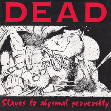 Slaves to Abysmal Perversity