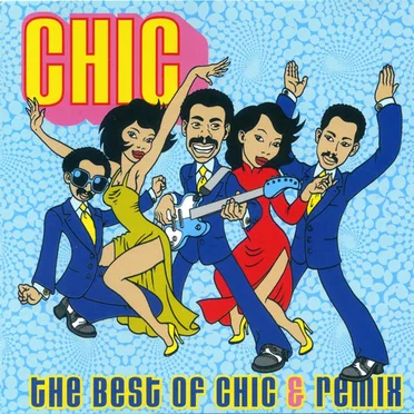 The Best Of Chic & Remix