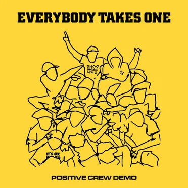 Positive Crew Demo