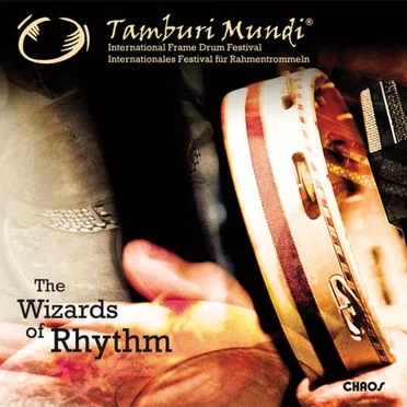 Tamburi Mundi: The Wizards of Rhythm by Various Artists - album cover