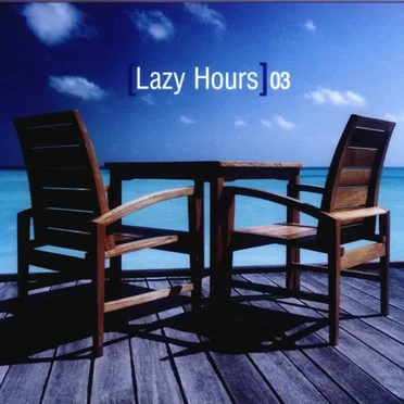 Lazy Hours, Volume 3 by Various Artists - album cover