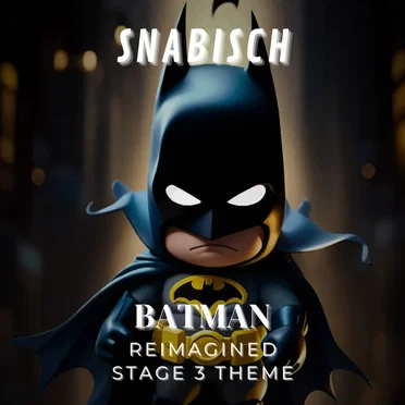 BATMAN Stage 3 Theme Reimaginated