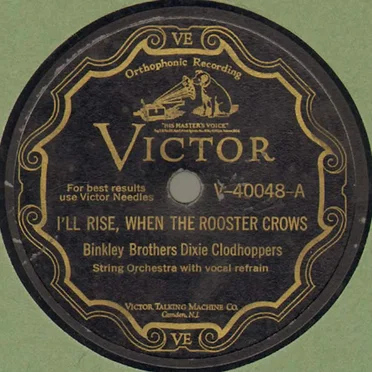I'll Rise, When The Rooster Crows / Give Me Back My Fifteen Cents