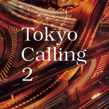 Tokyo Calling 2 by Various Artists - album cover