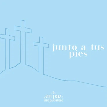 Junto a Tus Pies by En Paz Me Acostaré - album cover
