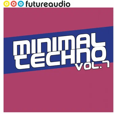 Futureaudio Presents Minimal Techno Vol. 7 by Various Artists - album cover