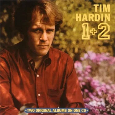 Tim Hardin 1 / Tim Hardin 2