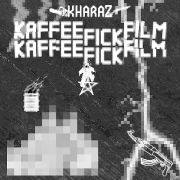 Kaffeefickfilm by Kharaz - album cover