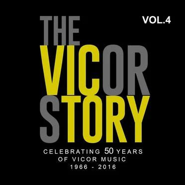 The Vicor Story: Celebrating 50 Years of Vicor Music, Vol. 4 by Various Artists - album cover
