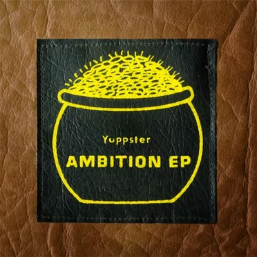 Ambition EP by Yuppster - album cover
