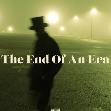 The End of an Era