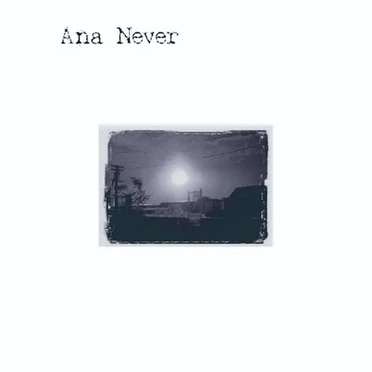 Ana Never